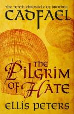 The Pilgrim Of Hate (Chronicles Of Brother Cadfael Book 10)