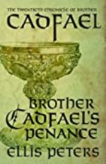 Brother Cadfael's Penance (Chronicles Of Brother Cadfael Book 20)