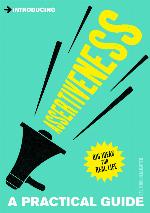 A Practical Guide to Assertiveness: Express Yourself (Practical Guide Series)