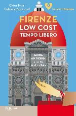 Firenze low cost – Tempo Libero (Italian Edition)