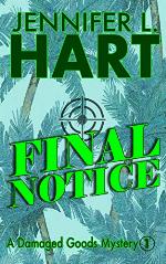 Final Notice: A Damaged Goods Mystery