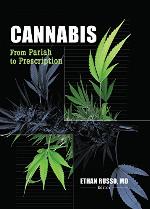Cannabis: From Pariah to Prescription (Journal of Cannabis Therapeutics Monogr)