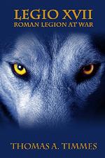 Legio XVII: Roman Legion at War