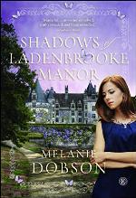 Shadows of Ladenbrooke Manor: A Novel