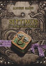 Septimus y la magia negra (Septimus 6) (Spanish Edition)