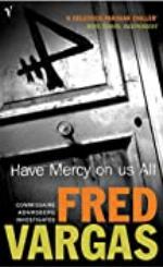 Have Mercy on Us All (Commissaire Adamsberg Book 3)