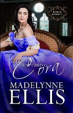 Capturing Cora (Romps &amp; Rakehells Book 1)