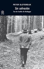 Sin salvaci&oacute;n. Tras las huellas de Heidegger (Universitaria) (Spanish Edition)