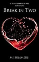 Break in Two: Full Hearts 1