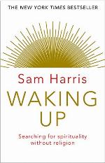 Waking Up: Searching for Spirituality Without Religion