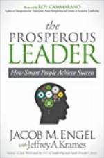 The Prosperous Leader: How Smart People Achieve Success