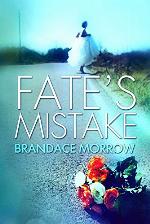 Fate's Mistake: A Cowboy Romance (Los Rancheros Book 2)