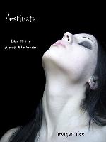Destinata (Libro #4 In Appunti Di Un Vampiro) (Italian Edition)