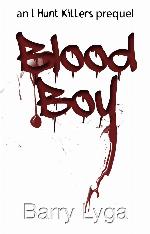Blood Boy: an I Hunt Killers prequel