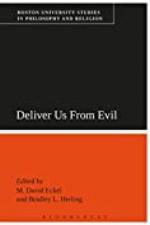 Deliver Us From Evil: Boston University Studies in Philosophy and Religion