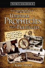 Unusual Prophecies Being Fulfilled Book 6
