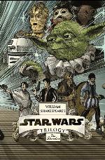 William Shakespeare's Star Wars Trilogy: The Royal Imperial Boxed Set: Includes Verily, A New Hope; The Empire Striketh Back; The Jedi Doth Return