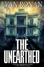 The Unearthed: Book One, The Eddie McCloskey Series