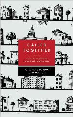 Called Together: A Guide to Forming Missional Communities