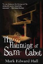The Haunting of Sam Cabot: A terrifying haunted house mystery.