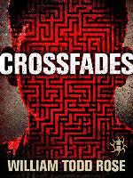 Crossfades: A Dystopian Novella