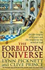 The Forbidden Universe: The Occult Origins of Science and the Search for the Mind of God