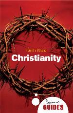 Christianity: A Beginner's Guide (Beginner's Guides)