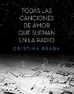 Todas las canciones de amor que suenan en la radio (Spanish Edition)