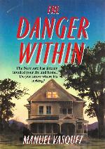 The Danger Within