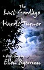 The Last Goodbye of Harris Turner: a ghost story (The Cassidy James Stories Book 1)