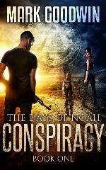 The Days of Noah, Book One: Conspiracy: A Novel of the End Times in America