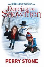 Dancing with Snowmen: Restoring Childlike Faith to Adults Who Have Forgotten How to Have Fun With God