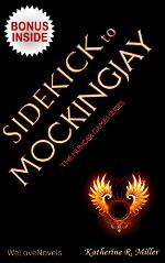 Sidekick - Mockingjay (Hunger Games Trilogy 3): by Suzanne Collins