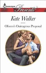 Olivero's Outrageous Proposal (Harlequin Presents Book 3328)