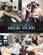 Managing Media Work
