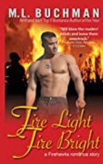 Fire Light Fire Bright (Firehawks Hotshots Book 1)