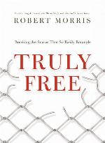 Truly Free: Breaking the Snares That So Easily Entangle