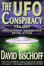 The UFO Conspiracy Trilogy: Abduction, Deception, Revelation