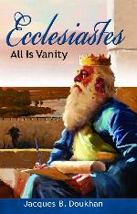 Ecclesiastes All Is Vanity