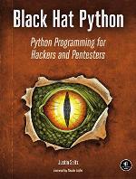 Black Hat Python: Python Programming for Hackers and Pentesters