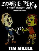 Zombie Reign: A Fake Zombie Story