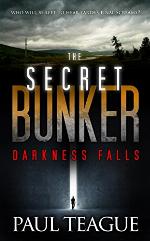 The Secret Bunker Trilogy 1: Darkness Falls