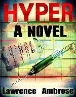 Hyper: A Novel (Hyper Series Book 1)