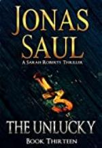 The Unlucky (A Sarah Roberts Thriller Book 13)