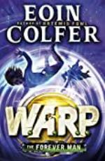 The Forever Man (W.A.R.P. Book 3) (WARP)
