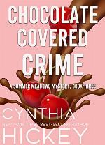 Chocolate-Covered Crime: Christian cozy mystery (A Summer Meadows Mystery Book 3)