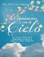 Experiencias con el cielo (Spanish Edition)