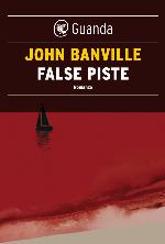 False piste: I misteri di Quirke (Italian Edition)