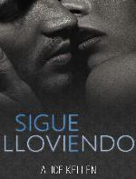 Sigue lloviendo (Spanish Edition)
