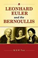 Leonhard Euler and the Bernoullis: Mathematicians from Basel